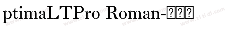 ptimaLTPro Roman字体转换